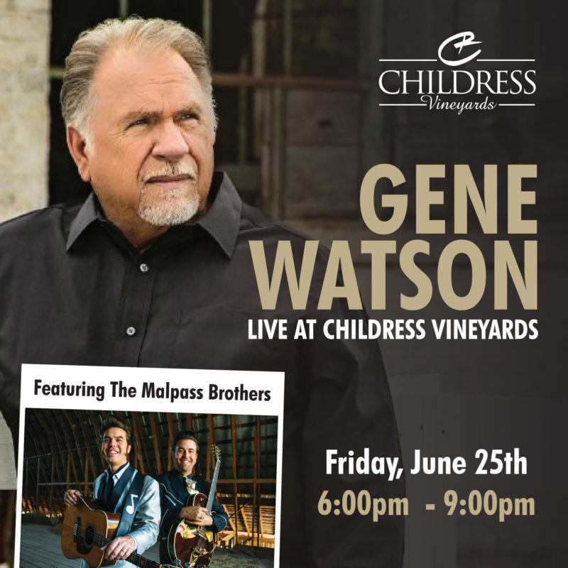 Gene Watson Live featuring The Malpass Brothers Childress Wines