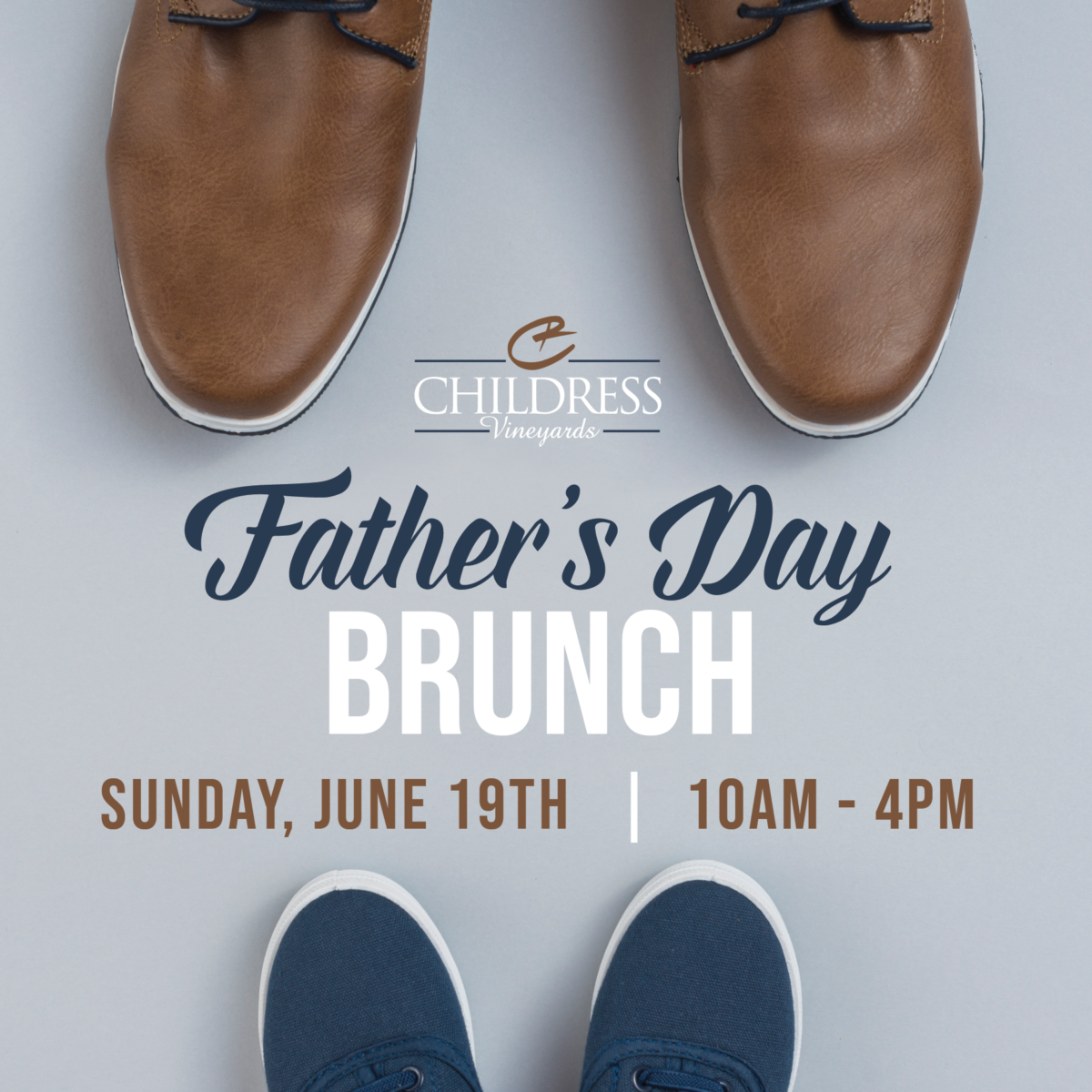 Father’s Day Brunch RESERVATIONS FULL Childress Wines