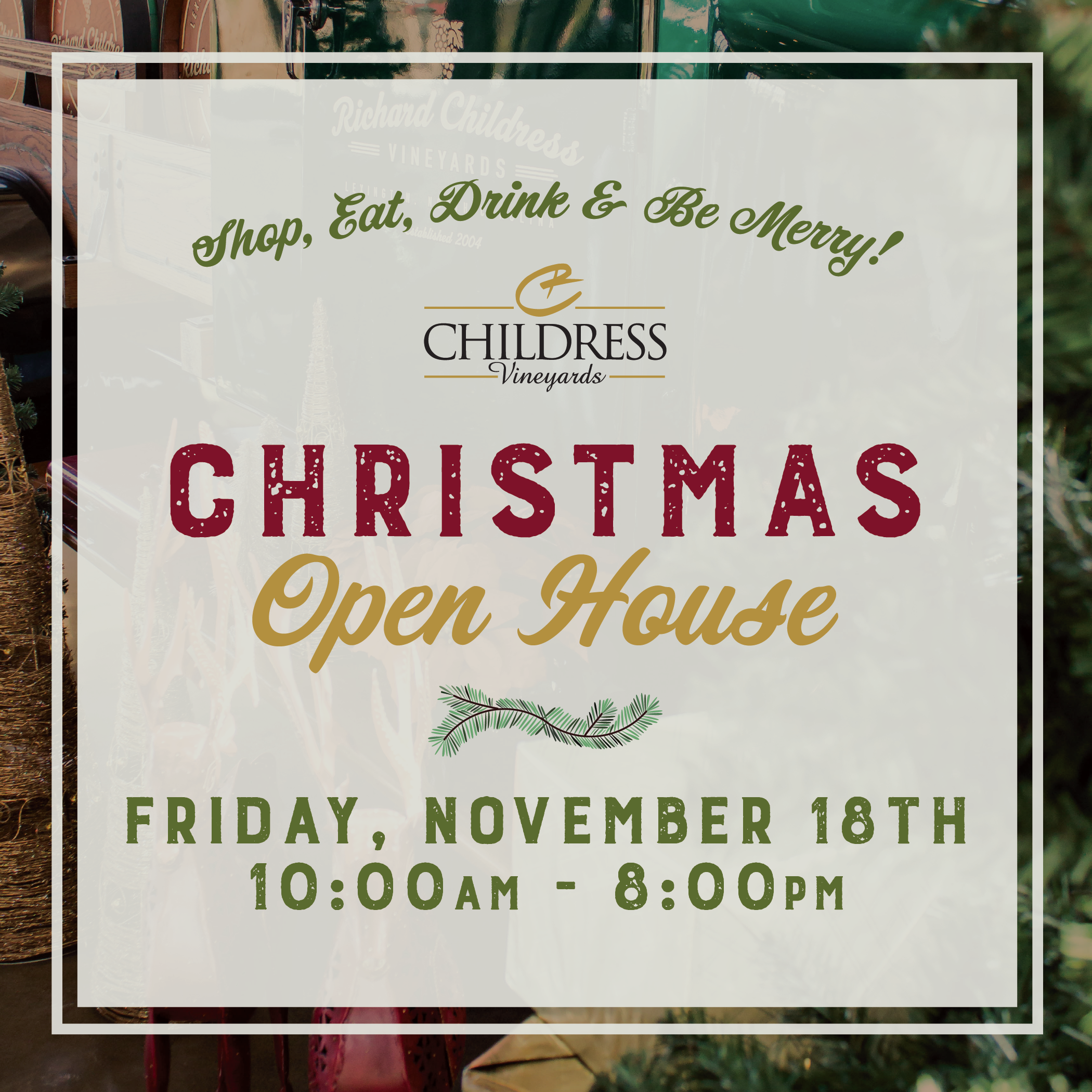 Childress Vineyards Christmas Open House