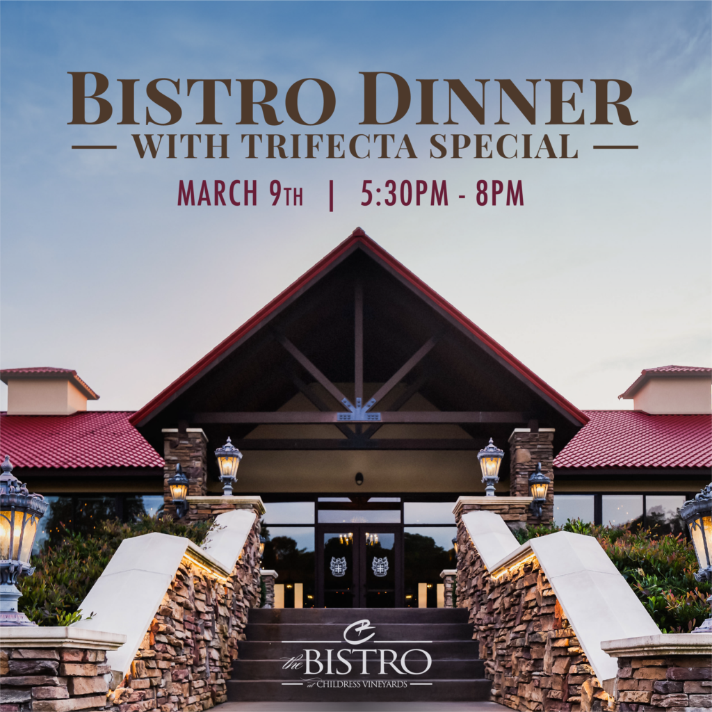 Bistro Trifecta Dinner Childress Wines